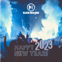 Happy New Year 2023 - DJ Ran Mano - סט דאנס להיטים