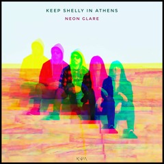 Keep Shelly in Athens - Neon Glare