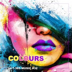 Colours_24-7-365 Music #32