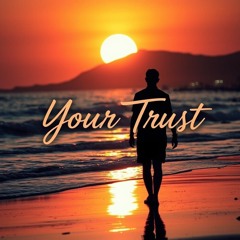 Your Trust (Original Extended Mix)