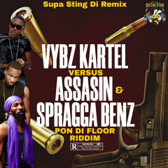 Supa Sting - Vybz Kartel vs Assassin & Spragga Benz (Pon Di Floor Riddim Remix)