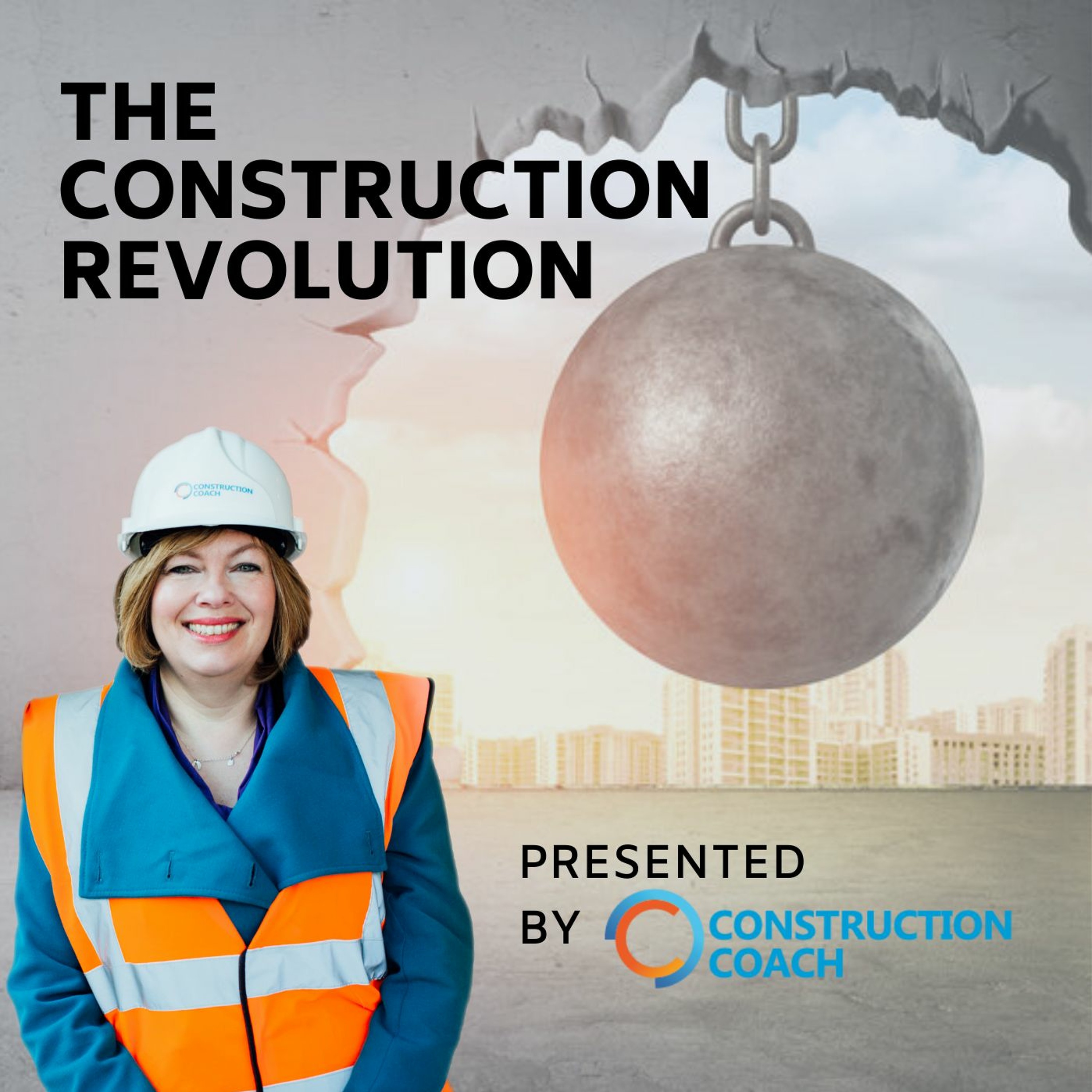 The Construction Revolution
