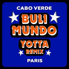 Bulimundo(Yotta Remix)