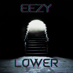 Eezy - Lower