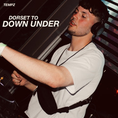 TEMPZ | DORSET TO DOWN UNDER