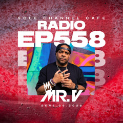 SCC558 - Sole Channel Cafe Radio Show Episode 558 with Mr. V: We Beat As One Mr. V DJ Set  | Sept. 26th 2025