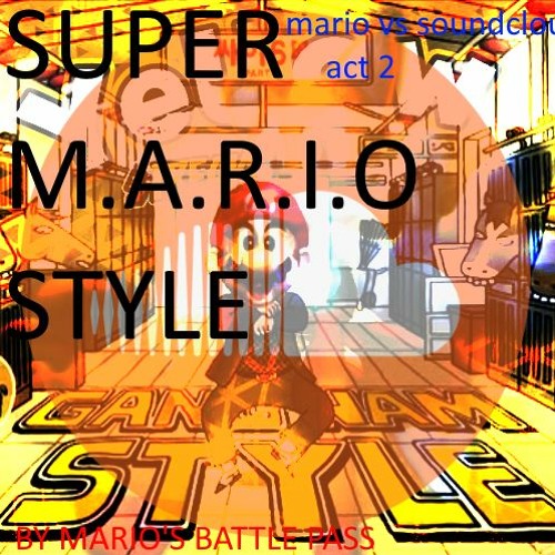 MARIO VS SOUNDCLOUD ACT 2 | Super M.A.R.I.O Style (by Mario's Battlepass OST)