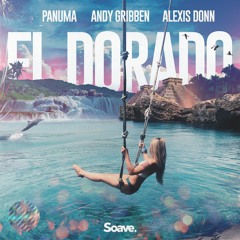Panuma & Andy Gribben - El Dorado (ft. Alexis Donn)
