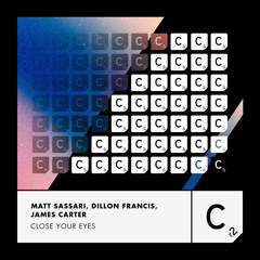 Matt Sassari, Dillon Francis, James Carter - Close Your Eyes