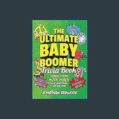 {READ} 🌟 THE ULTIMATE BABY BOOMER TRIVIA BOOK: Nostalgic Journeys The 70s and 80s in TV, Sport, Mu