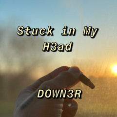 Stuck 1n My H3ad