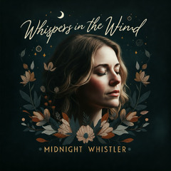 Whispers in the Wind