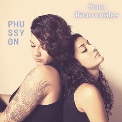 Sean bienvenidas - Phussyon
