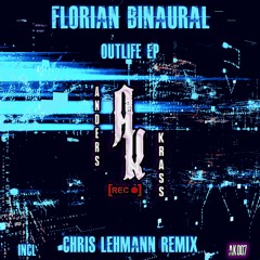 Florian Binaural - Outlife [Preview]