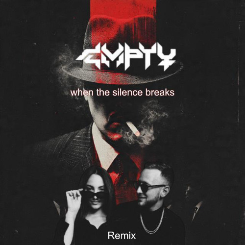 BONNIE X CLYDE - When The Silence Breaks (€MPT¥'S REMIX)