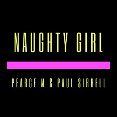 Pearce M & Paul Sirrell - Naughty Girl