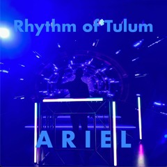 Rhythm Of Tulum