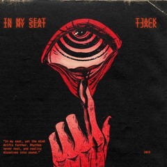 TJACK - In My Seat