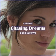Bella Serenya - Chasing Dreams [ Motivational Music]