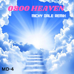 MICKY DALE - 0800 HEAVEN ( INTRO MIX )