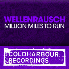 Wellenrausch - Million Miles To Run (Phynn Remix)