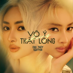 VÔ Ý NHƯNG THẬT LÒNG - CHU THUÝ QUỲNH ( Yah2K Remix )