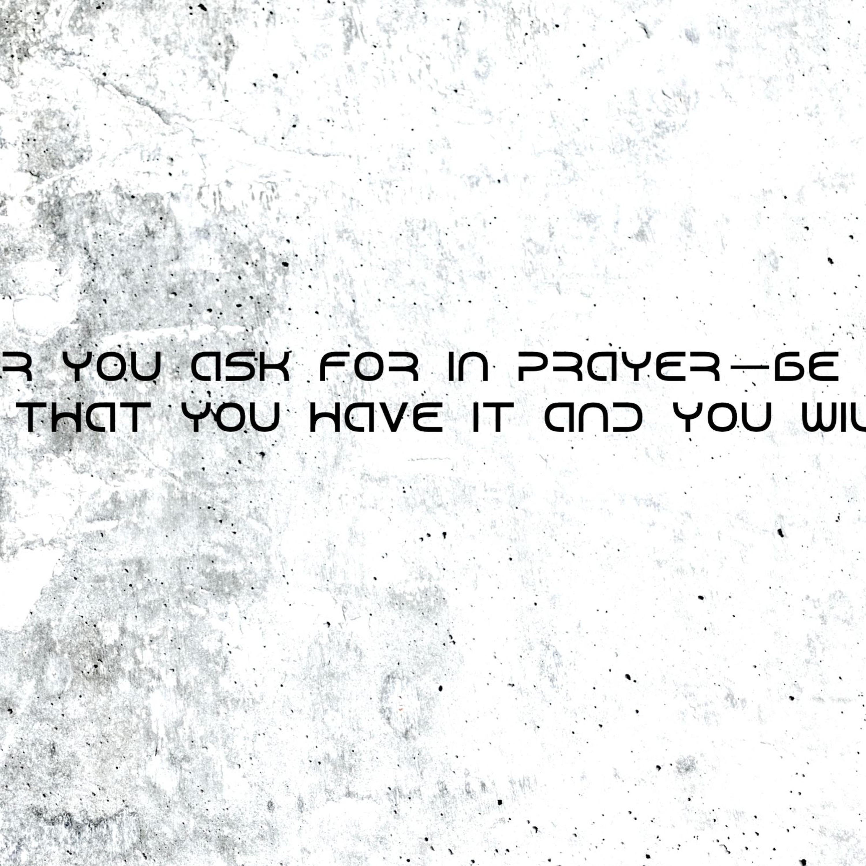 WHATEVER YOU ASK FOR IN PRAYER —BE CONVINCED THAT YOU HAVE IT AND YOU WILL GET IT episode artwork
