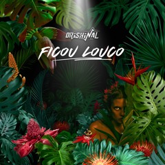 Dj OriShinal CL - Ficou Louco (Original Mix)