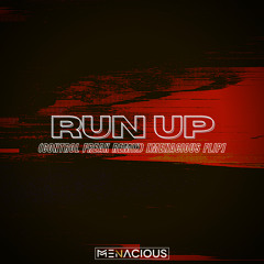 NVADRZ & ALIAS - Run Up (Control Freak Remix) [Menacious Flip]