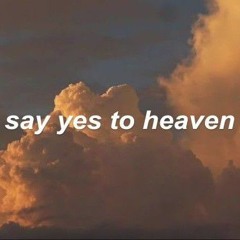 say yes to heaven