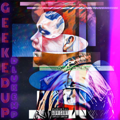 Geeked Up Freestyle