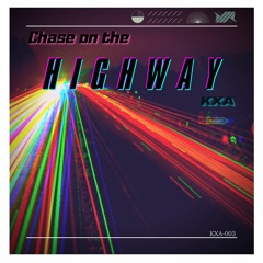 KXA - Chase On The Highway