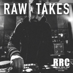 Renegade Radio Camp - RAW TAKES - Mix 01-12-2021