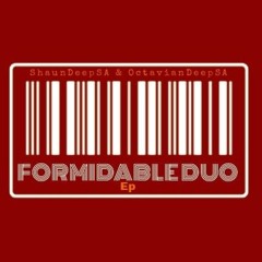 Formidable Duo Feat. OctavianDeep SA (original mix).mp3