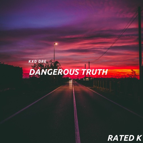 Kxddre - Dangerous Truth (prod by.Quintuple)