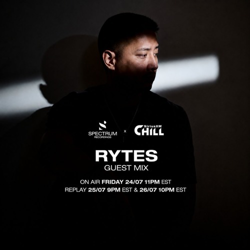 Spectrum Recordings x SiriusXM Chill (Rytes Guest Mix)