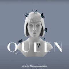 QUEEN JSXHSXN GILL SAAB MUSIC