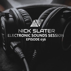 Electronic Sounds Session Episode 036