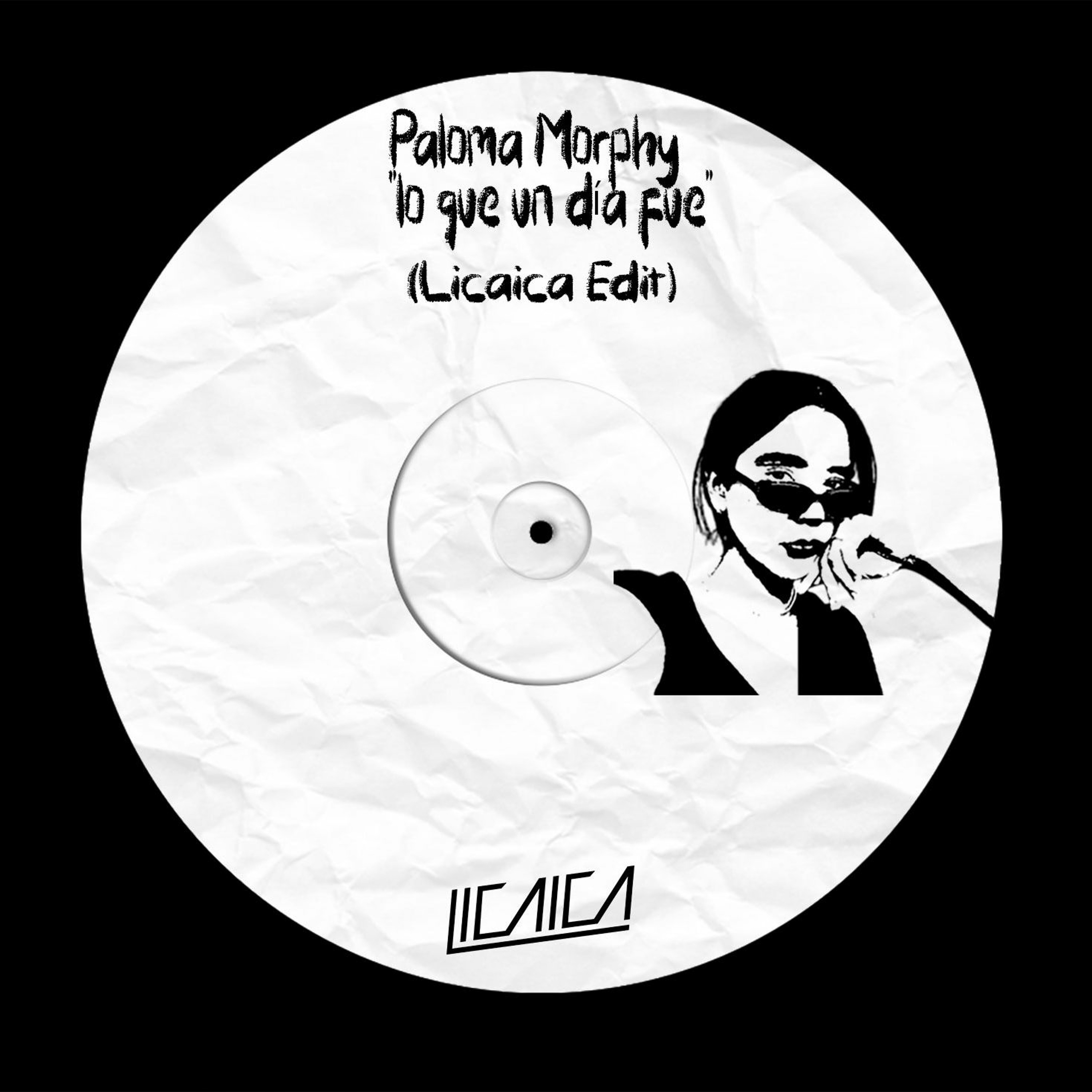 Paloma Morphy -  Lo Que Un Dia Fue (Licaica Edit) episode artwork