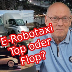 Tesla Cybercab und Semi Truck - E-Robotaxi und E-LKW erobern die Welt