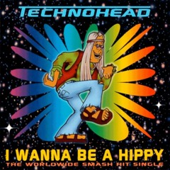 Technohead - I Wanna Be A Hippy (Barber Bootleg)
