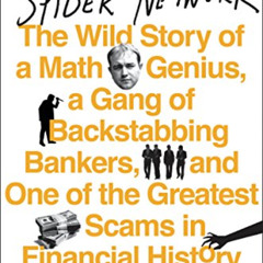 [VIEW] KINDLE 📙 The Spider Network: How a Math Genius and a Gang of Scheming Bankers