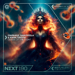 Marnage, Nanoviola & Anna Timofei - Queen Of The Night | Q-dance presents NEXT