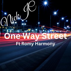 NickJC One Way Street Ft Romy Harmony