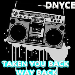 TAKEN YOU BACK - WAY BACK