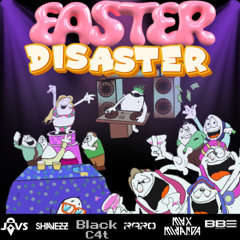 EASTER DISASTER | MASHUP PACK | +12 MASHUPS EXCLUSIVOS