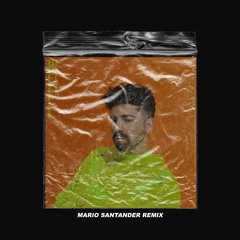 Felix Cartal - Mine (Mario Santander Remix)
