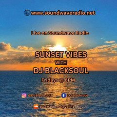 Sunset Vibes with DJ Blacksoul 09.05.25