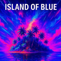 Island Of Blue (feat. Pixie Vomit)