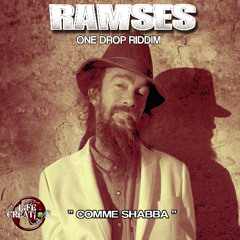 RAMSES DUBPLATE - comme shabba - One drop riddim